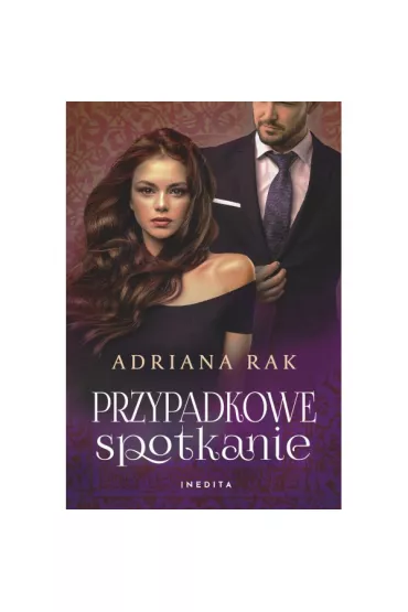 Przypadkowe spotkanie - Adriana  Rak