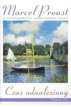 Czas odnaleziony - Proust Marcel