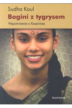 Bogini z tygrysem wspomnienie o Kaszmirze - Koul Sudha - Koul Sudha
