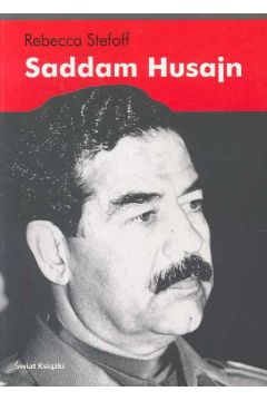 Saddam Husajn - Stefoff Rebecca - Rebecca Stefoff