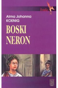 Boski Neron - Koenig Alma Johanna - Alma Johanna Koenig