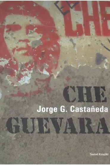Che Guevara - G. Castaneda Jorge