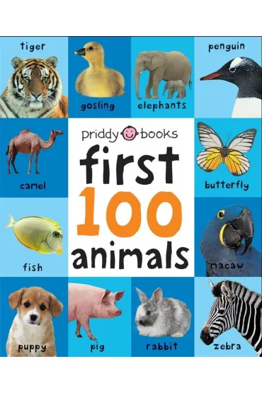 First 100 Animals - Roger Priddy