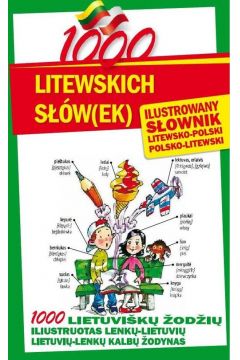1000 litewskich sw(ek). Ilustrowany sownik polsko-litewski  litewsko-polski
