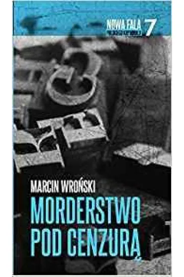 MORDERSTWO POD CENZURA * * - Marcin Wro�ski