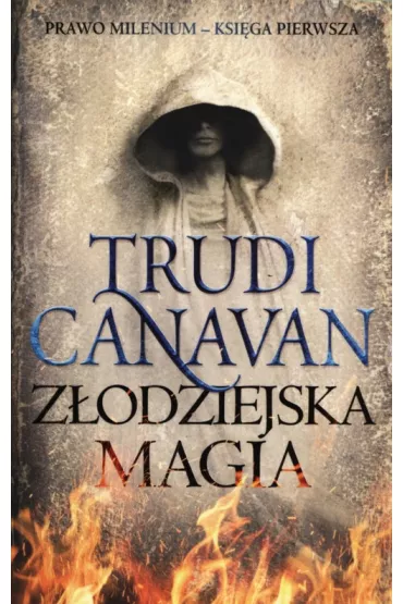 Z�odziejska magia. Prawo Milenium. Tom 1 - Trudi Canavan