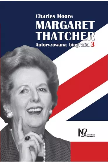 Margaret Thatcher - Charles Moore
