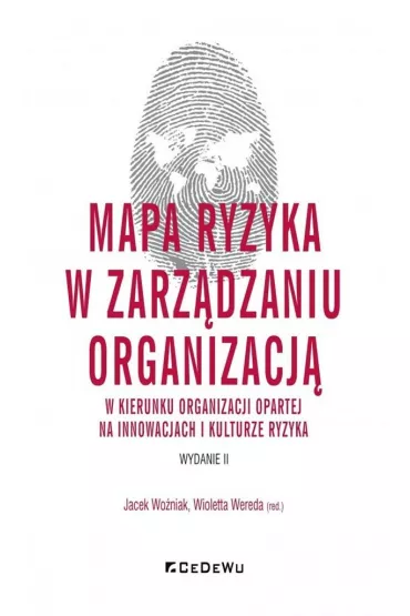 Mapa ryzyka w zarz�dzaniu organizacj�.. - Jacek Wo�niak, Wioletta Wereda