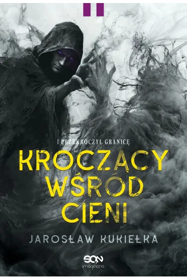 eBook Krocz�cy w�r�d cieni. I przekroczy� granic� mobi epub - Jaros�aw Kukie�ka
