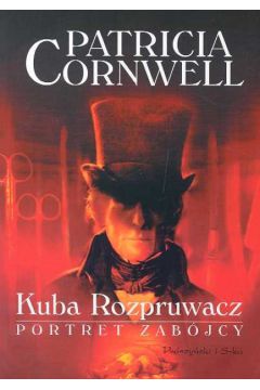 Kuba Rozpruwacz Portret zab�jcy - Cornwell Patricia - Patricia Cornwell