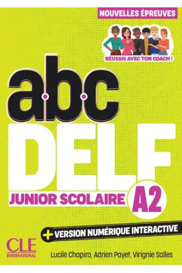 abc DELF. Junior scolaire. Niveau A2 3ed - Lucile Chapiro, Adrien Payet, Virginie Salles