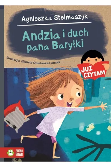Ju� czytam. Andzia i duch pana Bary�ki - Agnieszka Stelmaszyk