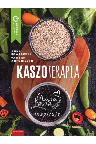 Kaszoterapia. Nasza Kasza inspiruje