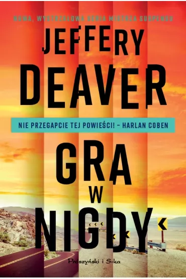 Gra w nigdy. Colter Shaw. Tom 1 - Jeffery Deaver