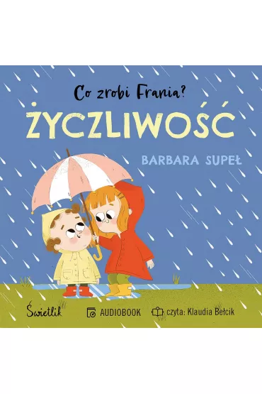 Audiobook �yczliwo��. Co zrobi Frania? Tom 2 mp3 - Barbara Supe�