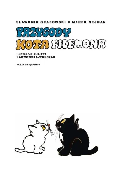Przygody kota Filemona - Marek Nejman, S�awomir Grabowski
