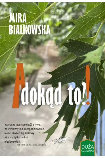 A dok�d to?! - Mira Bia�kowska