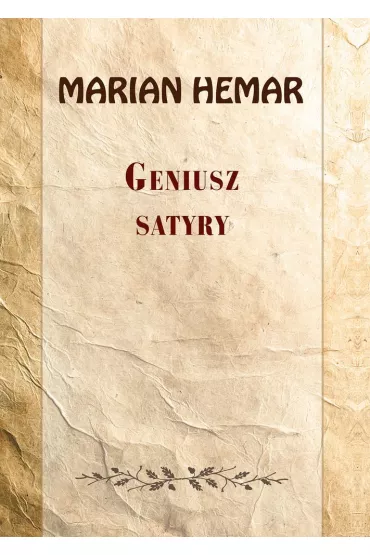 Geniusz satyry. Wyb�r wierszy z lat 1962&ndash;1972 - Marian Hemar