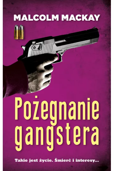 Po�egnanie gangstera - Malcolm MacKay