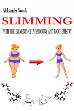 eBook Slimming with the elements of physiology and biochemistry pdf