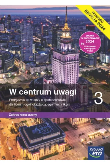Pakiet W centrum uwagi 3. Podr�cznik i Maturalne karty pracy z dziennkiem aktualizacji do wiedzy o spo�ecze�stwie dla liceum og�lnokszta�c�cego i technikum. Zakres rozszerzony. Edycja 2024 - Arkadiusz Janicki, Barbara Furman, Justyna Ki�czkowska, S�awomir Drelich, Agnieszka Makarewicz-Marcinkiewicz, Ewa Martinek, Liliana  W�grzyn-Odzioba, W�odzimierz K. Kowalczyk