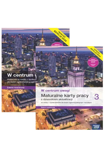 Pakiet W centrum uwagi 3. Podr�cznik i Maturalne karty pracy z dziennkiem aktualizacji do wiedzy o spo�ecze�stwie dla liceum og�lnokszta�c�cego i technikum. Zakres rozszerzony. Edycja 2024 - Arkadiusz Janicki, Barbara Furman, Justyna Ki�czkowska, S�awomir Drelich, Agnieszka Makarewicz-Marcinkiewicz, Ewa Martinek, Liliana  W�grzyn-Odzioba, W�odzimierz K. Kowalczyk