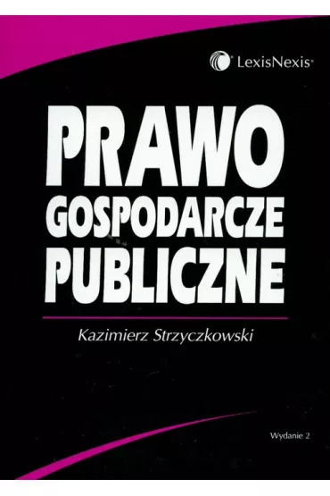 Prawo gospodarcze publiczne - Kazimierz Strzyczkowski