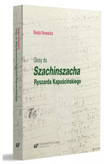 Glosy do "Szachinszacha" Ryszarda Kapu�ci�skiego - Patrycja  M�ynek
