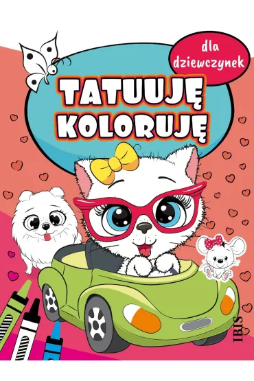 Tatuuj� - koloruj�. Dla dziewczynek