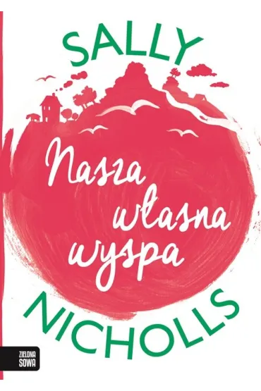 Nasza w�asna wyspa - Sally Nicholls