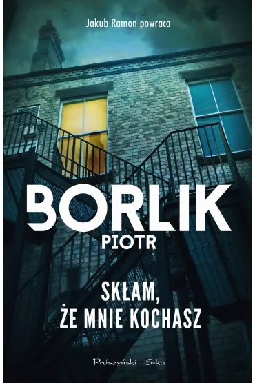 Sk�am, �e mnie kochasz. Jakub Ramon. Tom 2 - Piotr Borlik