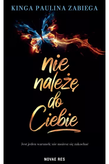 Nie nale�� do ciebie - Kinga Paulina Zabiega