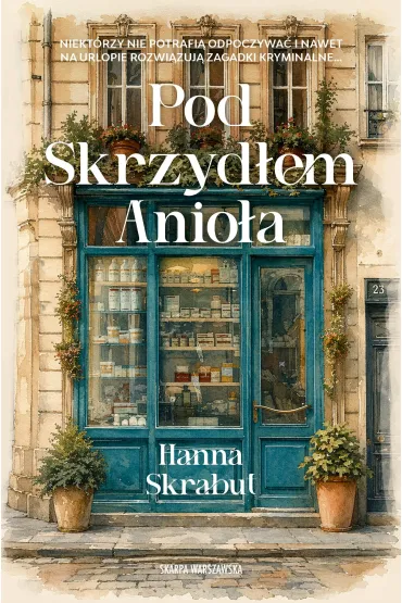 Pod Skrzyd�em Anio�a - Hanna  Skrabut
