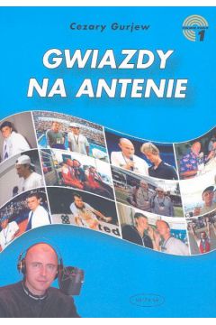 Gwiazdy na antenie - Gurjew Cezary - Cezary Gurjew