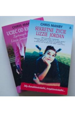 Sekretne �ycie Lizzie Jordan / Uciec od Richarda PAKIET - Manby Chris - Chris Manby