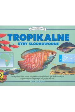 Tropikalne ryby s�odkowodne - Sandford Gina - Sandford Gina