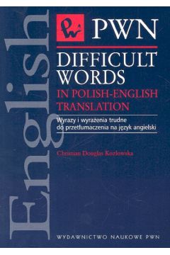 Difficult Words in Polish - English Translation - Douglas-Koz�owska Christian - Christian Douglas-Koz�owska