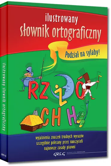 Ilustrowany s�ownik ortograficzny - Lucyna Szary