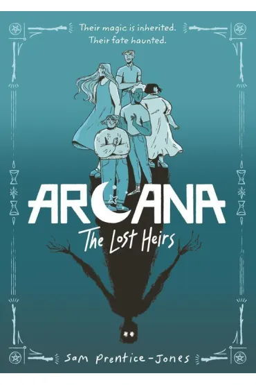 Arcana: The Lost Heirs - Sam  Prentice-Jones