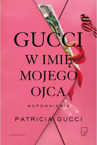 Gucci W imi� mojeg ojca - Patricia Gucci