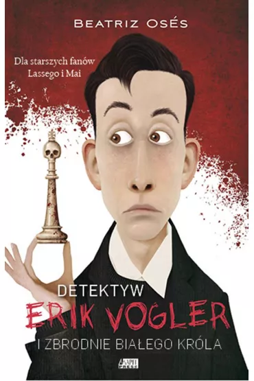 Detektyw Erik Vogler i zbrodnie bia�ego kr�la - Beatriz Oses Garca