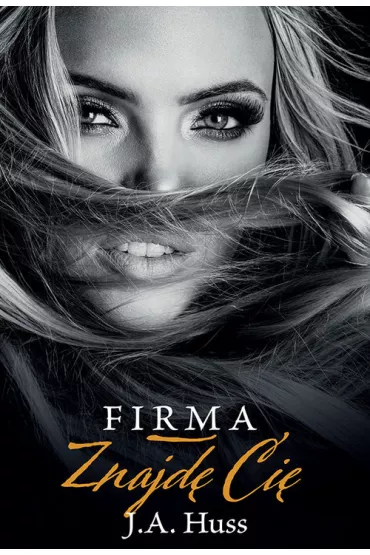 Znajd Ci. Firma. Tom 2 - J. A. Huss