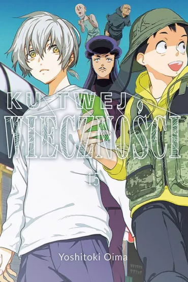 Ku twej wieczno�ci. Tom 15 - Yoshitoki Oima