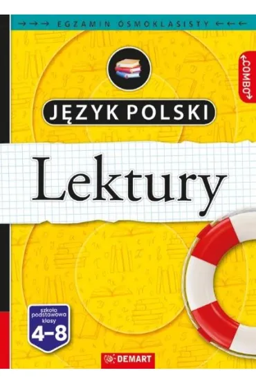 Pakiet. Jezyk polski. Egzamin �smoklasisty: Repetytorium, Lektury