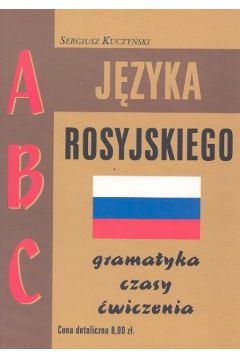 ABC j�zyka rosyjskiego - Kuczy�ski Sergiusz - Sergiusz Kuczy�ski