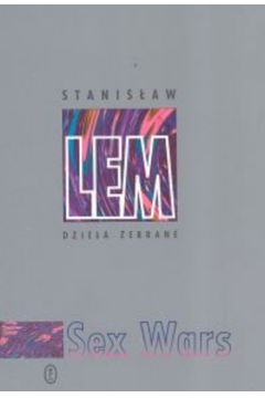 Sex Wars - Lem Stanis�aw