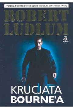 Krucjata Bourne'a - Ludlum Robert