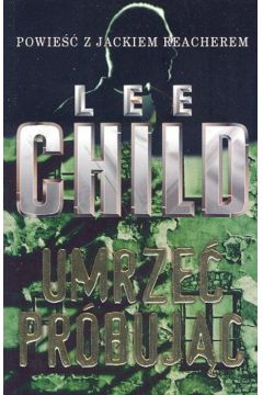 Umrze� pr�buj�c - Child Lee