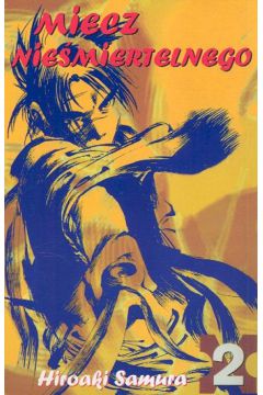 Miecz Nie�miertelnego t. 2 - Samura Hiroaki - Samura Hiroaki