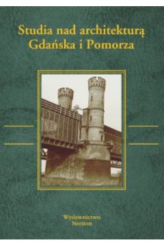 Studia nad architektur� Gda�ska i Pomorza